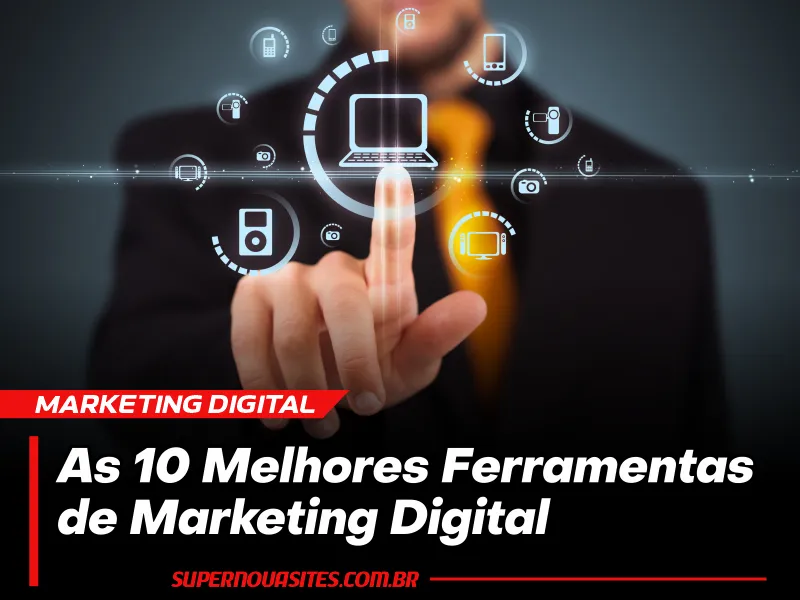As 10 Melhores Ferramentas de Marketing Online para 2024