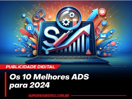 Os 10 Melhores ADS para 2024