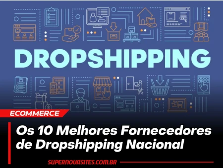 Os 10 Melhores Fornecedores de Dropshipping Nacional para 2024