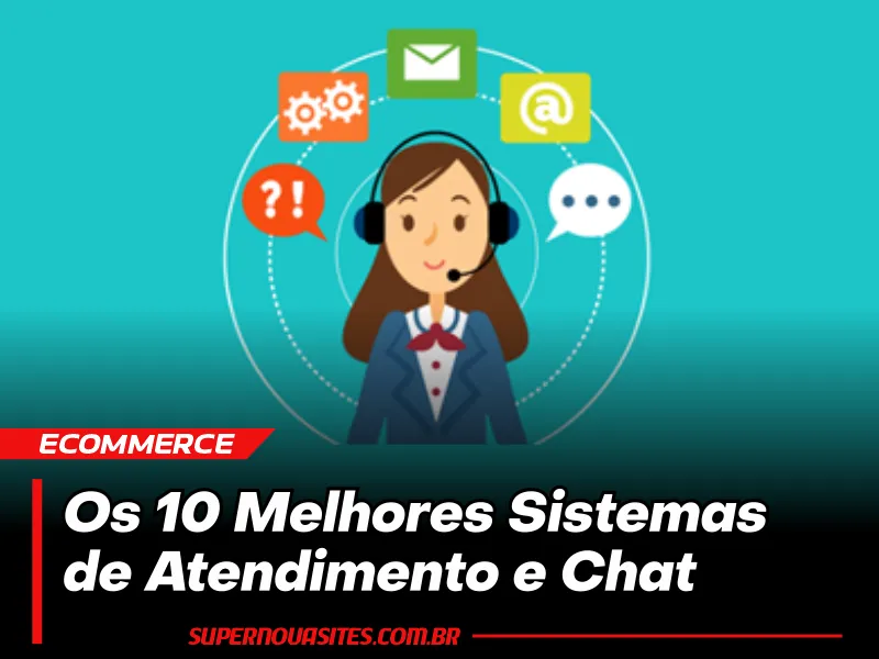 Os 10 Melhores Sistemas de Atendimento e Chat para 2024