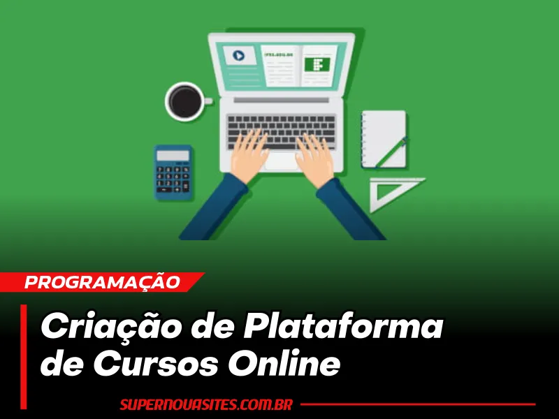 Criação de Plataforma de Cursos Online